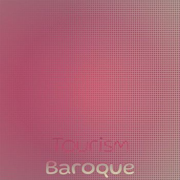 Various Artists - Tourism Baroque