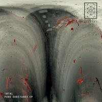 Tøtal - Pure Substance EP