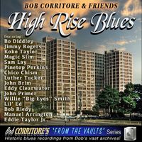 Bob Corritore - Bob Corritore & Friends: High Rise Blues