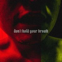 Noah Black - Don't Hold Your Breath
