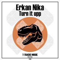 Erkan Nika - Turn it upp (Original Mix)