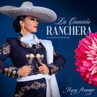 Rosy Arango - La Canción Ranchera (Los Colores de mi Tierra)
