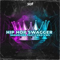 Shameless (AUS) - Hip Hop Swagger (Extended Mix)