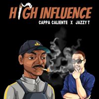 Jazzy T - High Influence