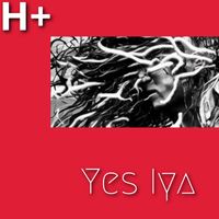 H+ - Yes Iya