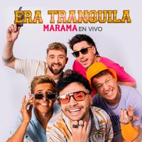 Marama - Era Tranquila (En Vivo)