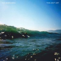 The Warhawks - This Ain't Art (Explicit)