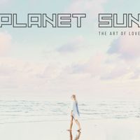 Planet Sun - The Art of Love