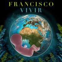 Francisco - Vivir