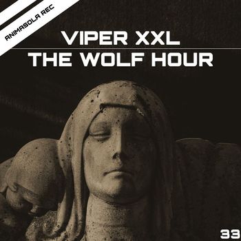 Viper XXL - The Wolf Hour