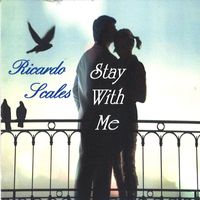 Ricardo Scales - Stay with Me