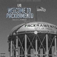 Liq - Welcome to Packramento