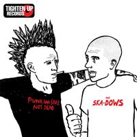 The Skadows - PUNK AND SKA'S NOT DEAD