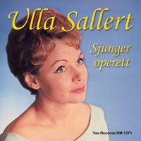 Ulla Sallert - Ulla Sallert sjunger operett