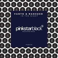 Vanto & Mancuso - In the Night