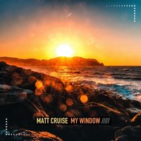 Matt Cruise - My Window