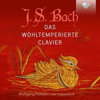 Wolfgang Rübsam - J.S. Bach: Das Wohltemperierte Clavier