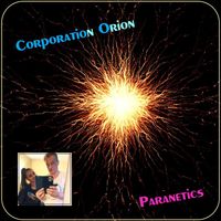 Paranetics - Corporation Orion (L.A. Edition 2023)