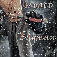 Impact - Bagman (Explicit)