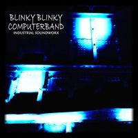 Blinky Blinky Computerband - Industrial Soundworx