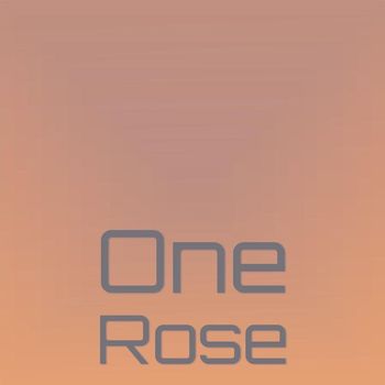 Various Artist - One Rose