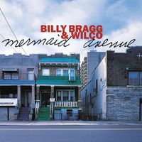 Billy Bragg, Wilco - Mermaid Avenue