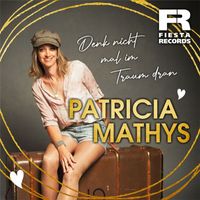 Patricia Mathys - Denk nicht mal im Traum dran