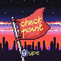 Type - CHECKPOINT