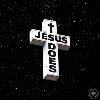 We The Kingdom - Jesus Does