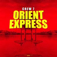 Crew 7 - Orient Express