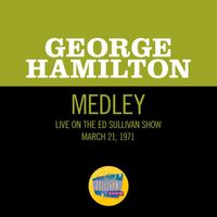 George Hamilton - The End Of A Love Affair/Didn't We? (Medley/Live On The Ed Sullivan Show, March 21, 1971)