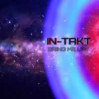 In-takt - Bring Me Up