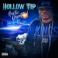 Hollow Tip - Hustle Orientated