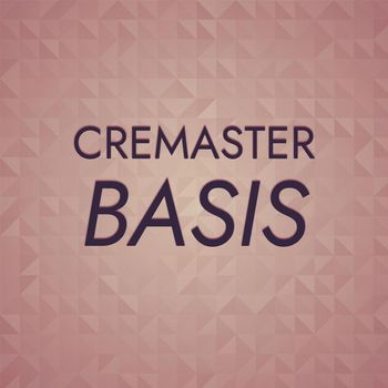 Various Artists - Cremaster Basis