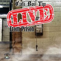 Cali Boi Tip - Live from Prison