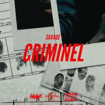 SAVAGE - Criminel (Explicit)