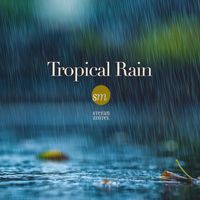 Stefan Zintel - Tropical Rain (For Meditation, Relaxation and Sleep)