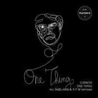 Carbon - One Thing