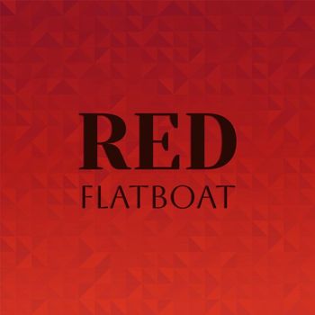 Various Artists - Red Flatboat
