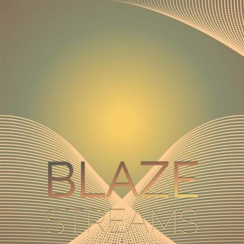 Various Artists - Blaze Streams