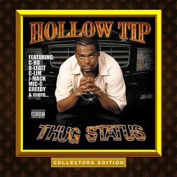 Hollow Tip - Thug Status