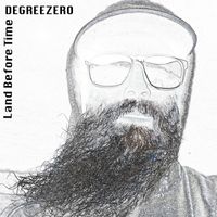 Degreezero - Land Before Time