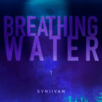 Svniivan - Breathing Water