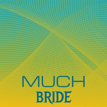 Various Artists - Much Bride