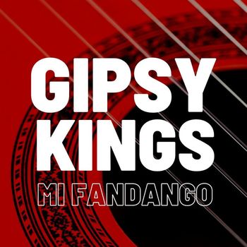 Gipsy Kings - Mi Fandango