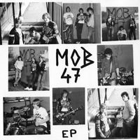Mob 47 - Kärnvapen Attack EP