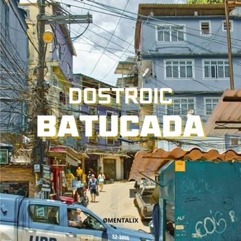 DOSTROIC - BATUCADA