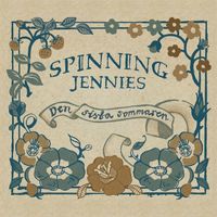 Spinning Jennies - Den sista sommaren
