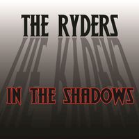 The Ryders - In The Shadows