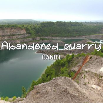 Daniel - Abandoned quarry